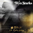 Wyn Starks - Black is golden (CD)