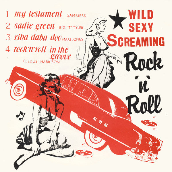 Various - Wild Sexy Screaming Rock'N'Roll (7-inch Tweedehands) - Discords.nl