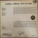 Luther Allison - Love Me Papa (LP Tweedehands)
