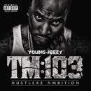 Young Jeezy - Tm:103 hustlerz ambition (LP) - Discords.nl