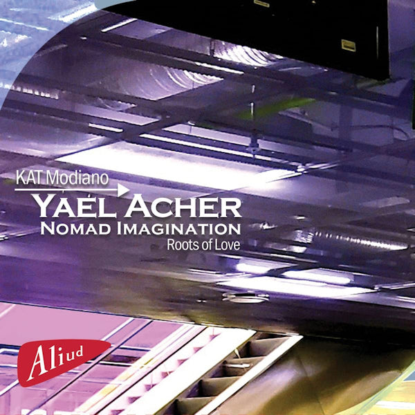 Yael Acher - Nomad imagination: roots of love (CD) - Discords.nl