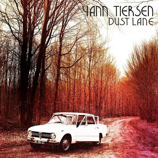 Yann Tiersen - Dust lane (CD) - Discords.nl