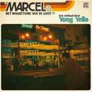 Yong Yello - Marcel & Het Magnetisme Van De Goot (LP)