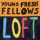 Young Fresh Fellows - Loft (LP) - Discords.nl