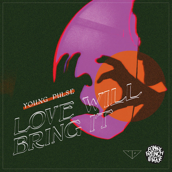 Young Pulse - Love will bring it (LP) - Discords.nl