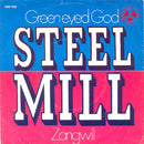 Steel Mill - Green Eyed God (7-inch Tweedehands) - Discords.nl