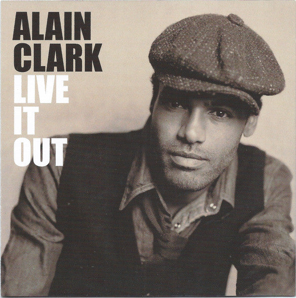 Alain Clark - Live It Out (CD Tweedehands)