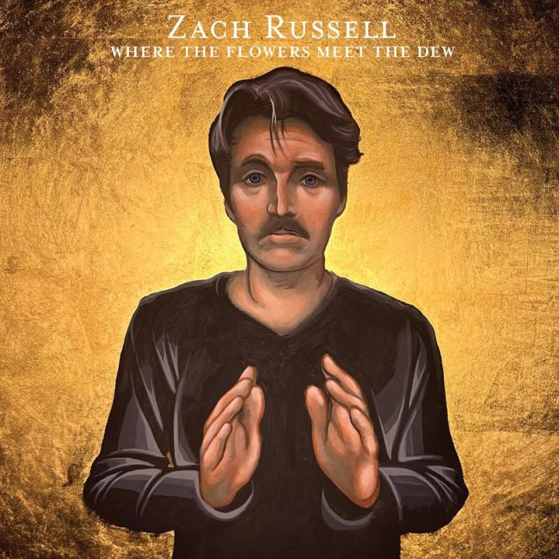 Zach Russell - Where the flowers meet the dew (CD)