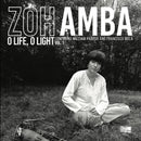 Zoh Amba - O life, o light - vol 1 (LP)