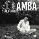 Zoh Amba - O life, o light - vol 2 (LP)