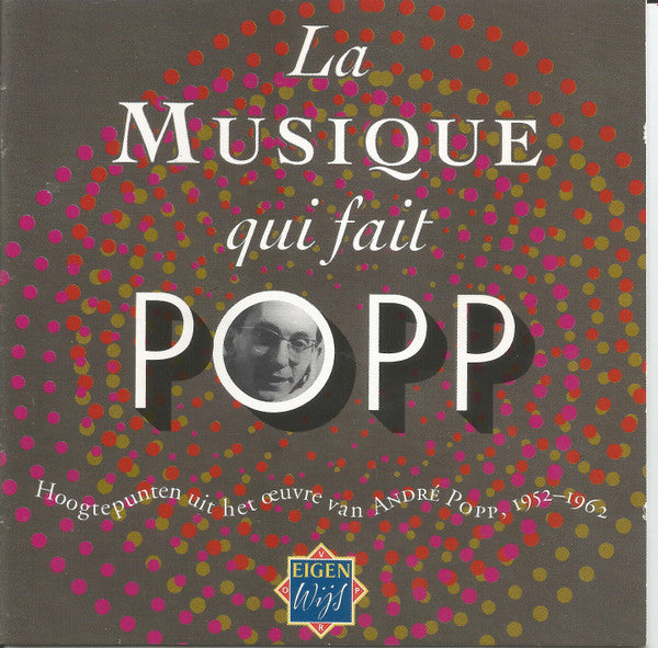 André Popp, Metropole Orchestra - La Musique Qui Fait Popp (Hoogtepunten Uit Het Œuvre Van André Popp 1952-1962) (CD Tweedehands)