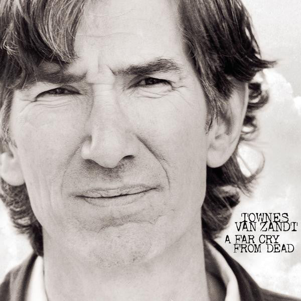 Townes Van Zandt - A Far Cry From Dead (CD Tweedehands)