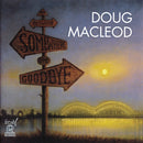Doug MacLeod - Between Somewhere And Goodbye (CD)