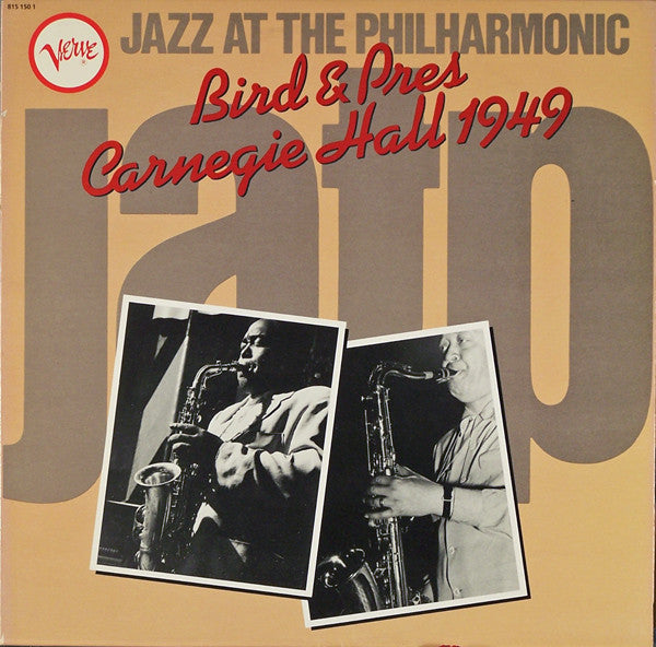 Bird (28) & Pres (2) - Jazz At The Philharmonic - Carnegie Hall 1949 (LP Tweedehands)