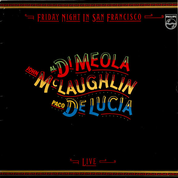 Al Di Meola / John McLaughlin / Paco De Lucía - Friday Night In San Francisco (LP Tweedehands)