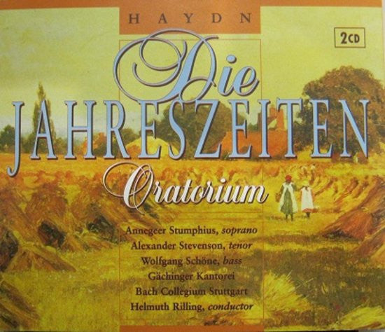 Joseph Haydn - Annegeer Stumphius, Alexander Stevenson, Wolfgang Schöne, Gächinger Kantorei Stuttgart, Bachcollegium Stuttgart, Helmuth Rilling - Die Jahreszeiten (Oratorium) (CD Tweedehands)