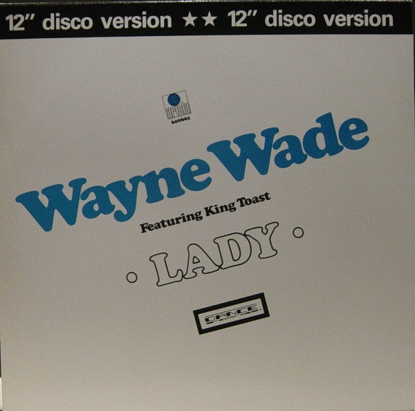 Wayne Wade Featuring King Toast - Lady (12" Disco Version) (12" Tweedehands)