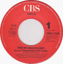 Berlin - Take My Breath Away (Love Theme From "Top Gun") (7-inch Tweedehands) - Discords.nl