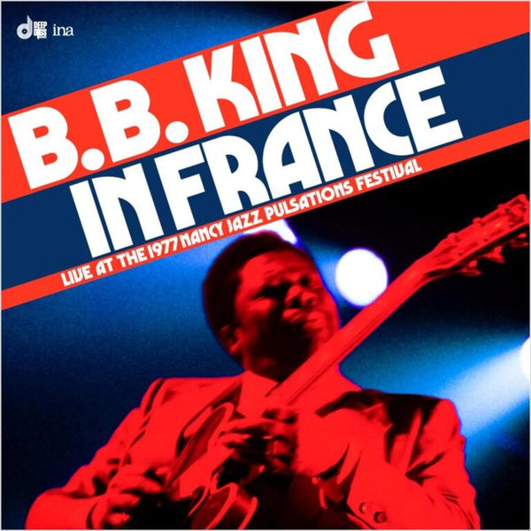 King, B.B. - In France: Live At the Nancy Jazz Pulsations Festival (1977) (LP)