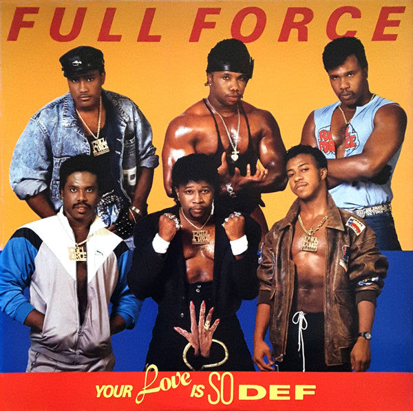 Full Force - Your Love Is So Def (12" Tweedehands)