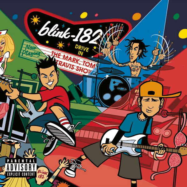 blink-182 - The mark, tom and travis show -hq- (LP)