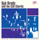 Bob Brady And The Con Chords - Love-In: The Chariot Records Recordings (LP) - Discords.nl