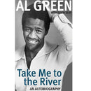 Al Green - Take me to the river: an autobiography (boek/drukwerk) - Discords.nl