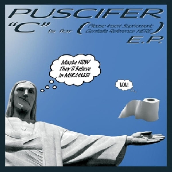 Puscifer - C is for (please insert sophomoric genitalia reference here) (LP)