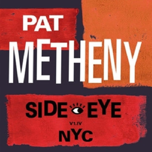 Pat Metheny - Side-eye nyc (LP) - Discords.nl
