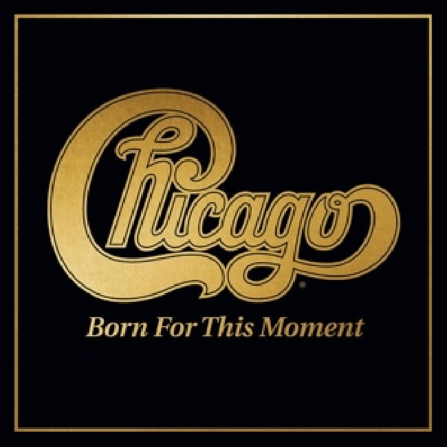 Chicago - Born for this moment (LP)