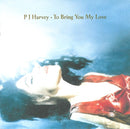 PJ Harvey - To Bring You My Love (CD)