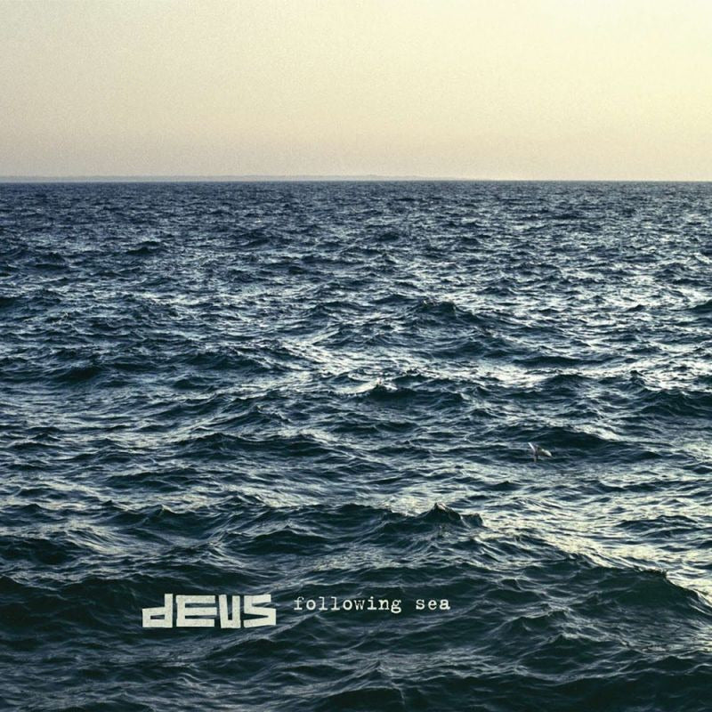 dEUS - Following Sea (LP)