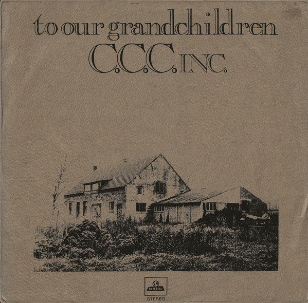 C.C.C. Inc. - To Our Grandchildren (LP Tweedehands)