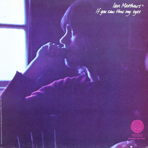 Iain Matthews - If You Saw Thro' My Eyes (LP Tweedehands) - Discords.nl