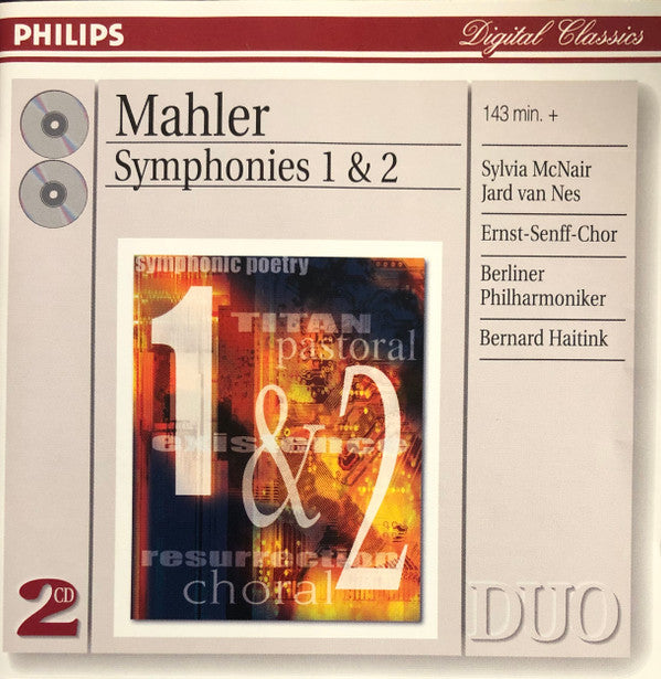 Gustav Mahler, Sylvia McNair, Jard Van Nes, Ernst Senff Chor Berlin, Berliner Philharmoniker, Bernard Haitink - Symphonies 1 & 2 (CD Tweedehands) - Discords.nl