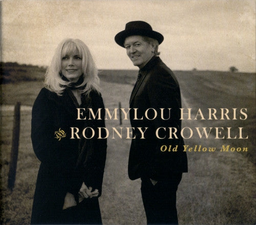 Emmylou Harris And Rodney Crowell - Old Yellow Moon (CD)