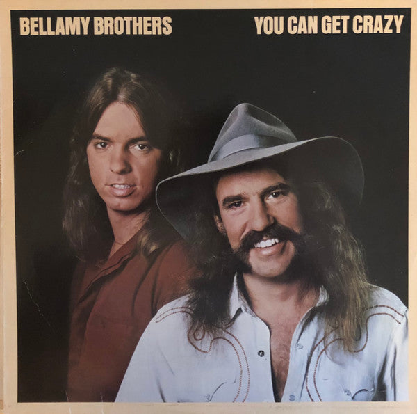 Bellamy Brothers - You Can Get Crazy (LP Tweedehands) - Discords.nl