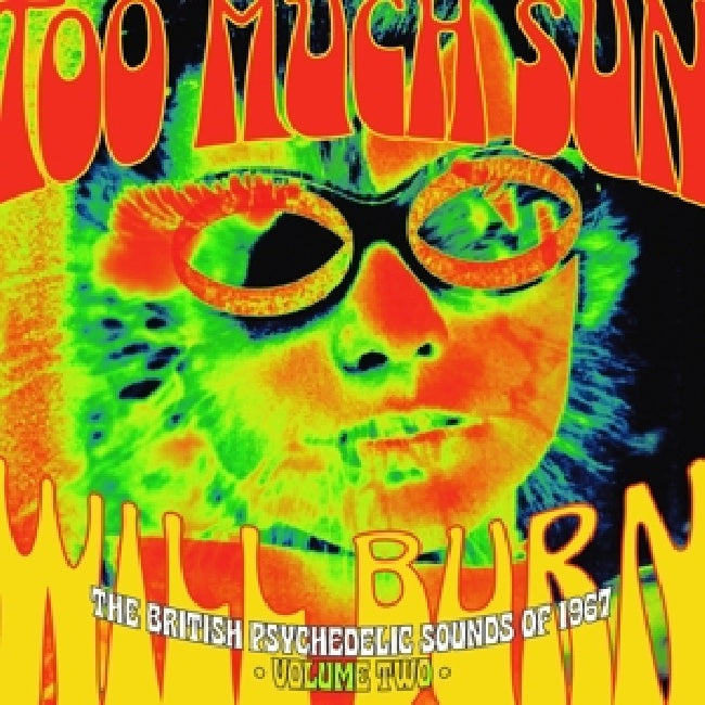 V/A (Various Artists) - Too much sun will burn: british psychedelic sounds of 1967 vol.2 (CD)