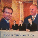 Heaven 17 - Bigger than america (LP) - Discords.nl