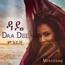 Minyeshu - Daa dee (CD) - Discords.nl