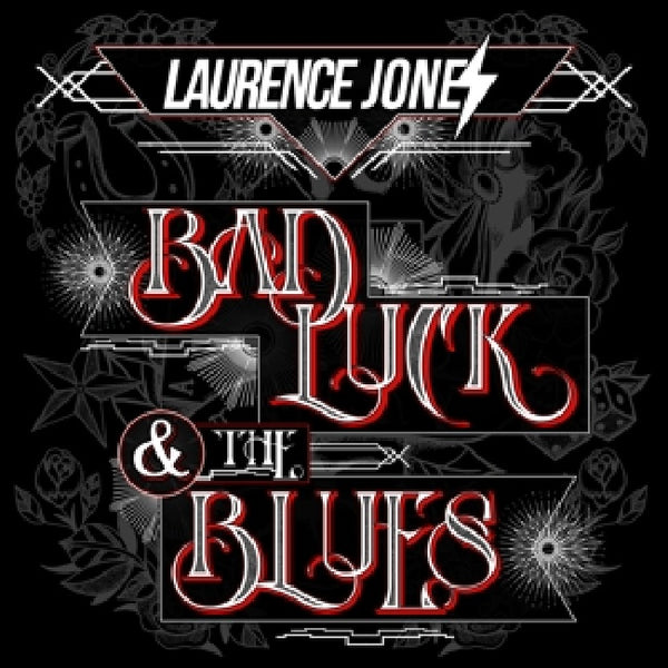 Laurence Jones - Bad luck & the blues (CD)