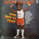 Various - Motown Disco Magic - Too Hot Ta Trot (LP Tweedehands) - Discords.nl