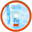 Robert Long - Vroeger Of Later (CD Tweedehands)