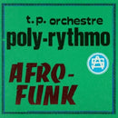 T.p. Orchestre Poly-rythmo - Afro-funk (LP) - Discords.nl