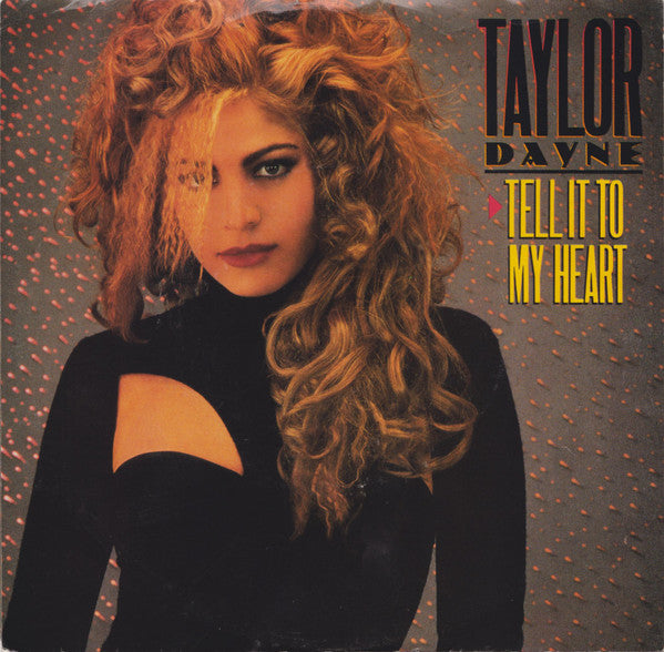 Taylor Dayne - Tell It To My Heart (7-inch Tweedehands)