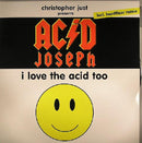 Christopher Just Presents Acid Joseph - I Love The Acid Too (12" Tweedehands) - Discords.nl