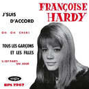 Fran?oise Hardy - J'suis d'accord / Tous les gar?ons et les filles d (7-inch single) - Discords.nl