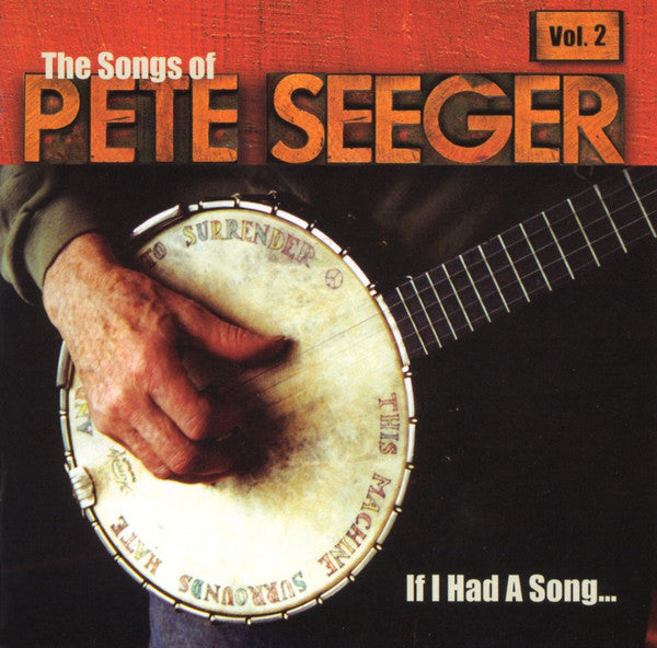 Various - If I Had A Song: The Songs Of Pete Seeger, Vol. 2 (CD Tweedehands)