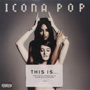 Icona Pop - This Is... Icona Pop (LP) - Discords.nl