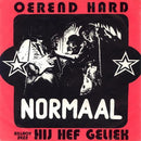 Normaal - Oerend Hard (7-inch Tweedehands) - Discords.nl
